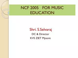 NCF 2005 FOR MUSIC EDUCATION