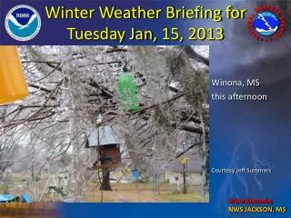 Winter Weather Briefing for Tuesday Jan, 15, 2013