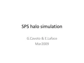 SPS halo simulation