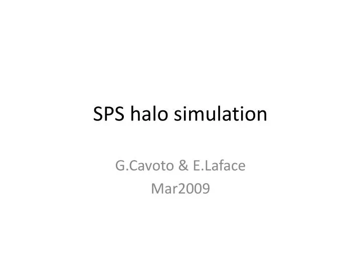 sps halo simulation