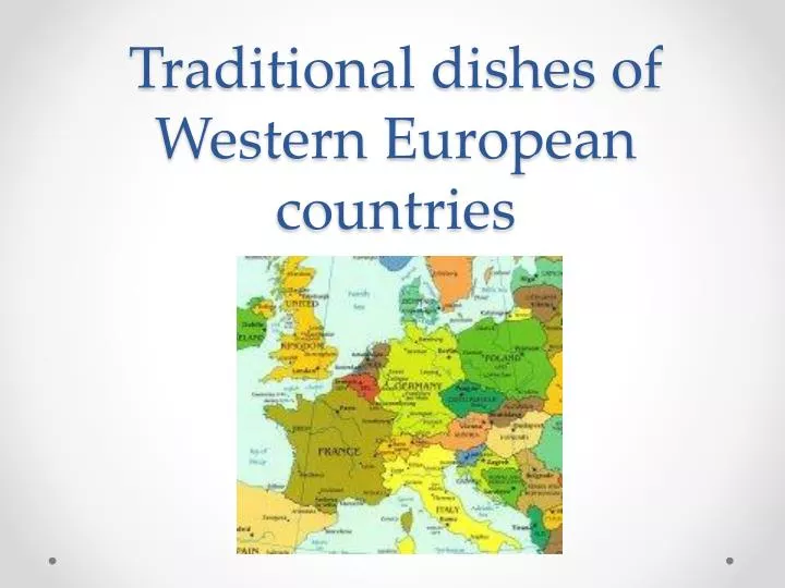 traditional dishes of western european countries