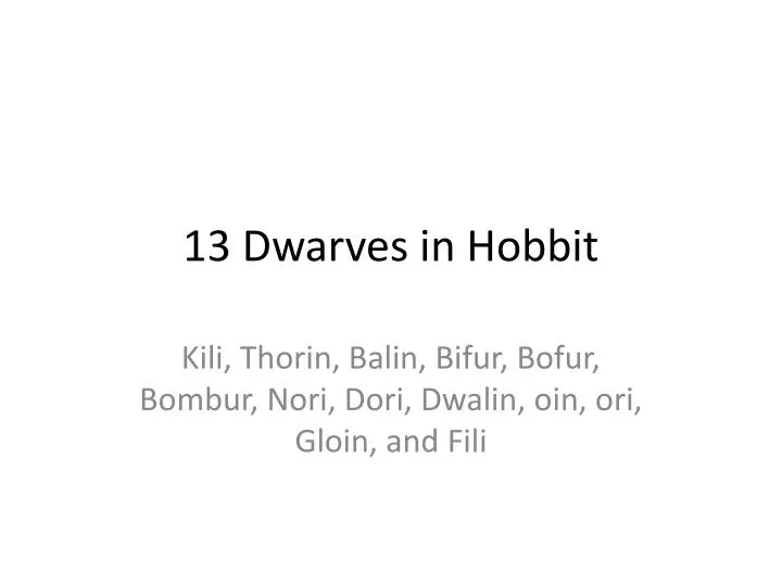 13 dwarves in hobbit