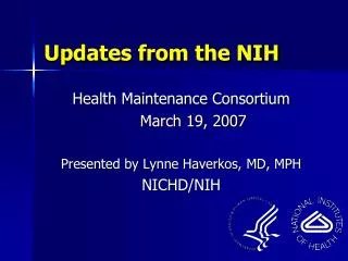 Updates from the NIH