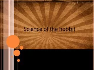 Science of the hobbit