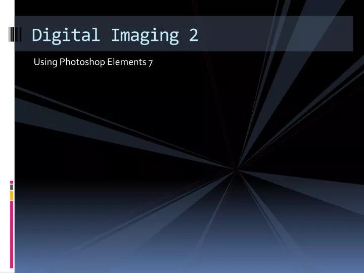 digital imaging 2
