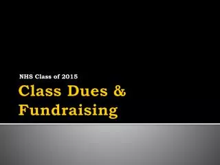 Class Dues &amp; Fundraising