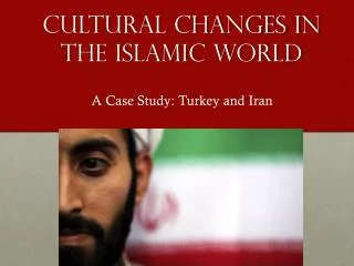 Cultural changes in the islamic world