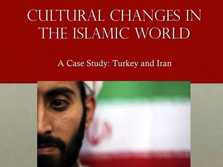 cultural changes in the islamic world