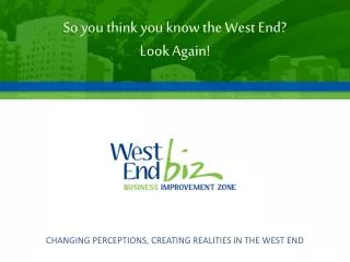 So you think you know the West End? Look Again!