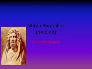 Numa Pompilius (he died)