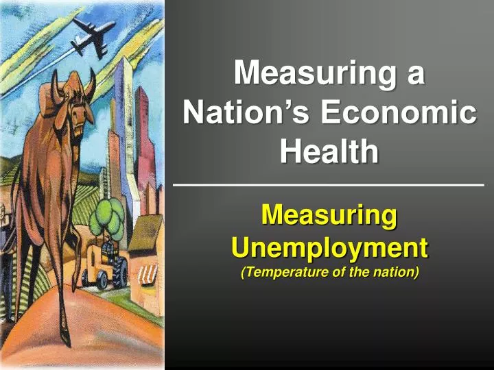 measuring unemployment temperature of the nation