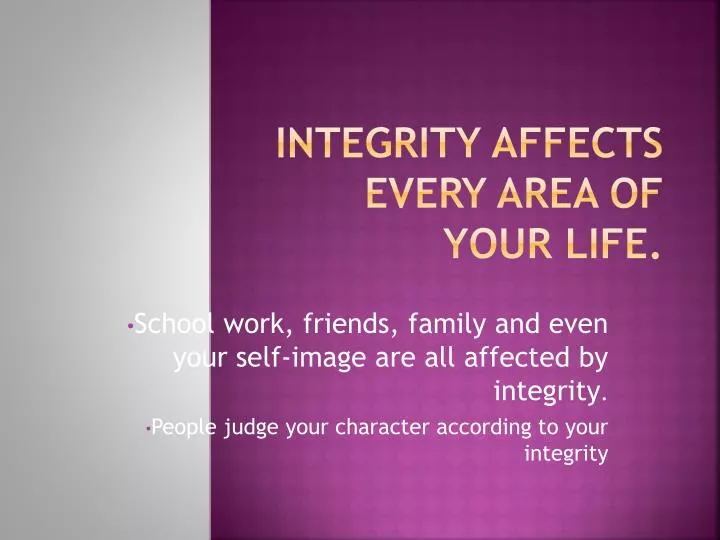 integrity affects every area of your life