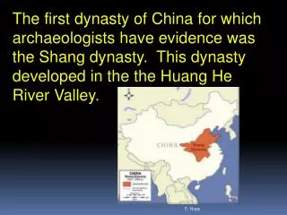 The first dynasty of China for which