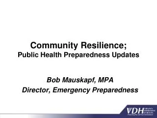 Community Resilience; Public Health Preparedness Updates