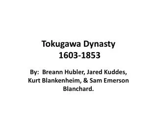Tokugawa Dynasty 1603-1853