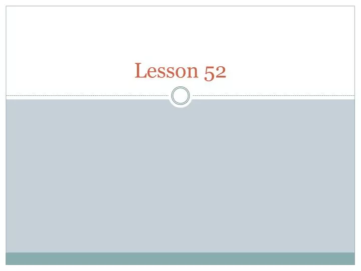 lesson 52
