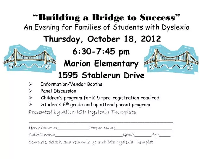 building a bridge to success an evening for families of students with dyslexia