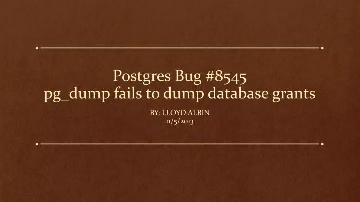 postgres bug 8545 pg dump fails to dump database grants
