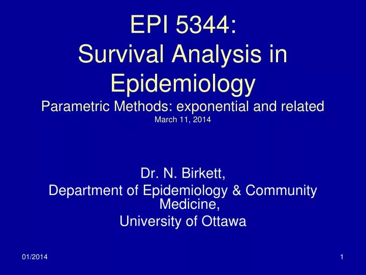 epi 5344 survival analysis in epidemiology parametric methods exponential and related march 11 2014