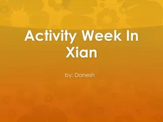 Activity Week In Xian