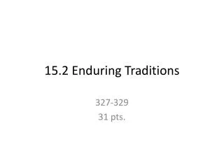 15.2 Enduring Traditions