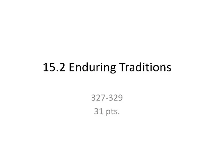 15 2 enduring traditions