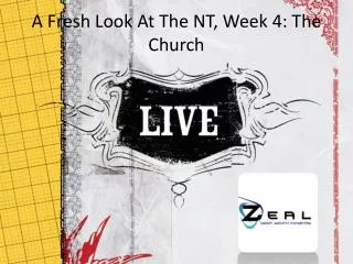 A Fresh Look At The NT, Week 4: The Church