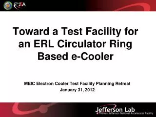 Toward a Test Facility for an ERL Circulator Ring Based e-Cooler