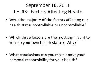 September 16, 2011 J.E. #3: Factors Affecting Health