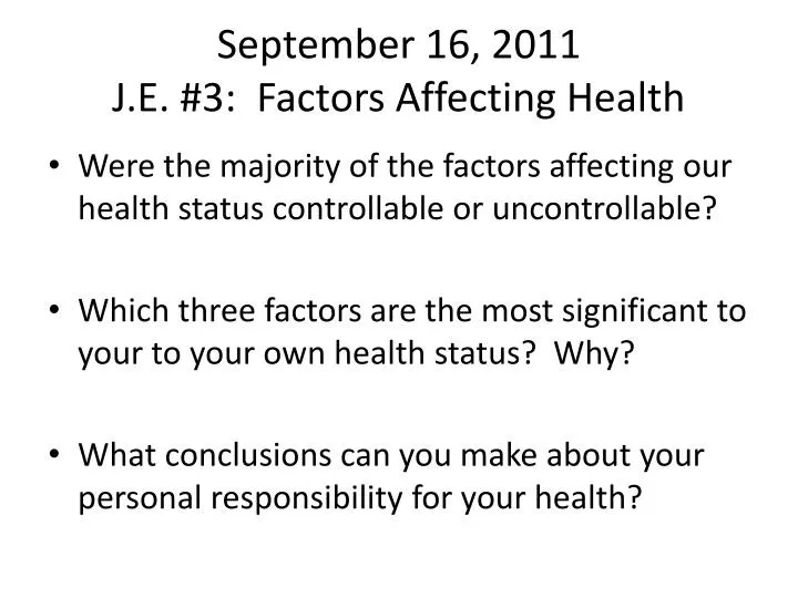 september 16 2011 j e 3 factors affecting health