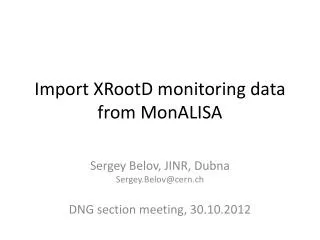 Import XRootD monitoring data from MonALISA