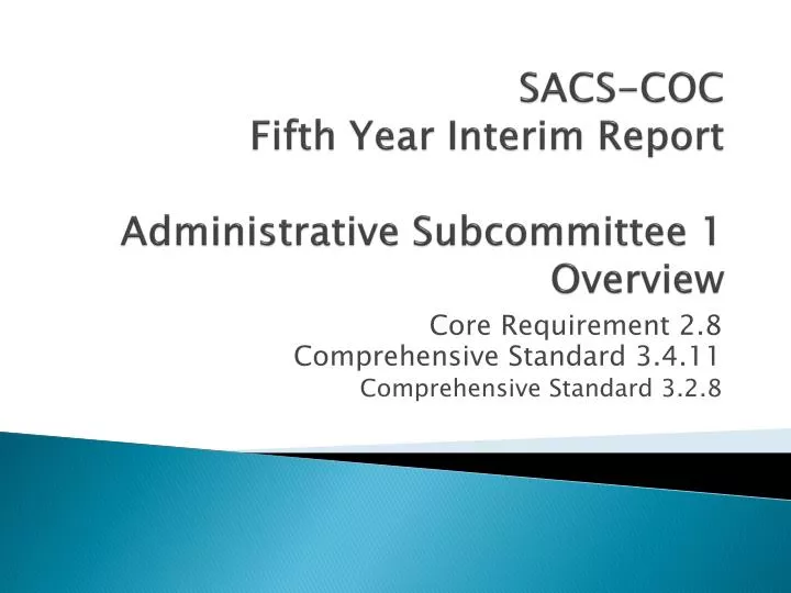 sacs coc fifth year interim report administrative subcommittee 1 overview