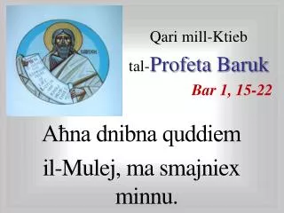 Qari mill-Ktieb tal- Profeta Baruk Bar 1, 15-22