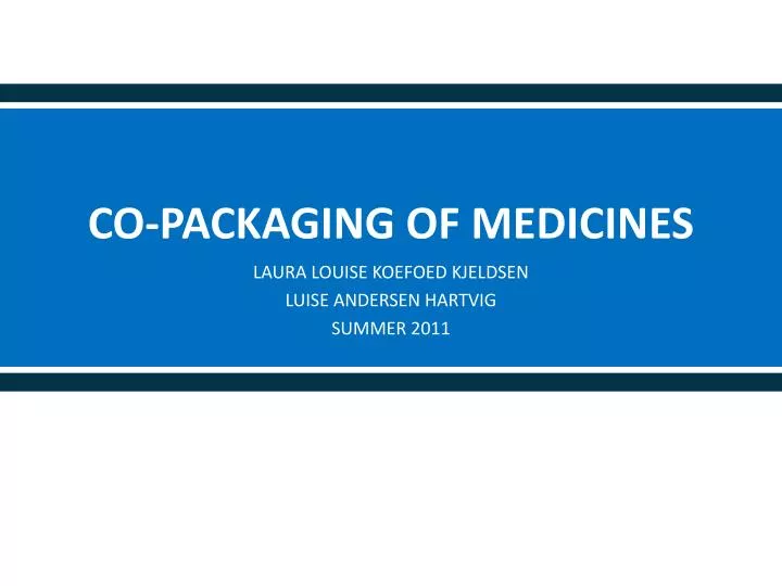 co packaging of medicines