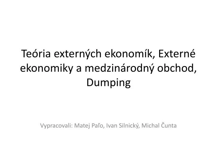 te ria extern ch ekonom k extern ekonomiky a medzin rodn obchod dumping