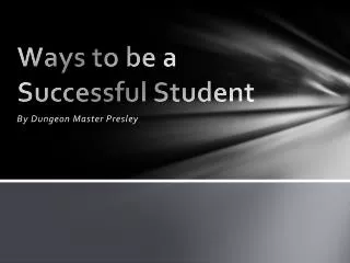 Ways to be a Successful Student
