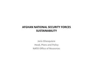 AFGHAN NATIONAL SECURITY FORCES SUSTAINABILITY