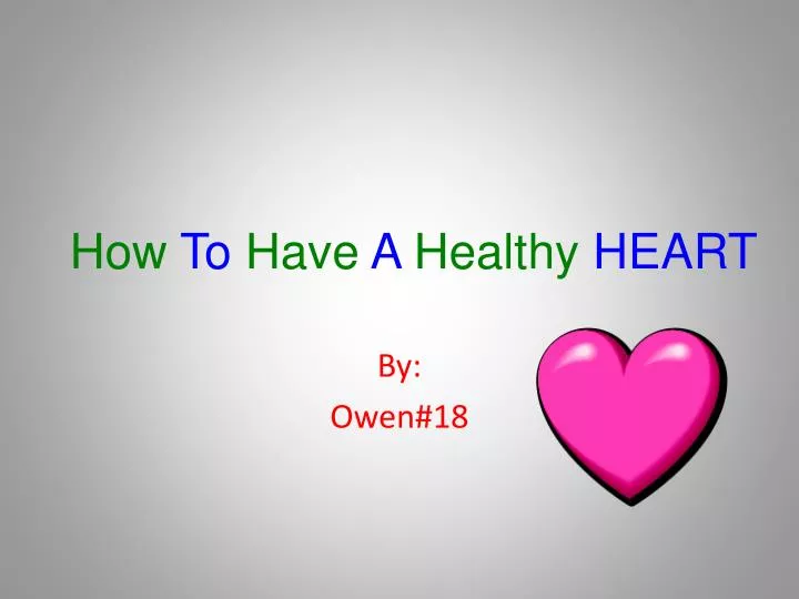 how to have a healthy heart