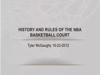 History and Rules of The NBA Basketball Court