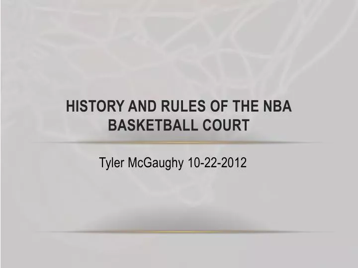 history and rules of the nba basketball court