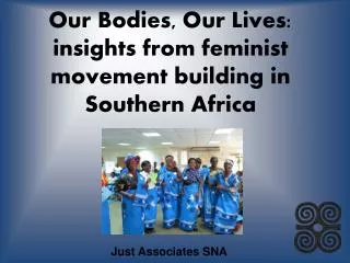 Our Bodies, Our Lives: insights from feminist movement building in Southern Africa