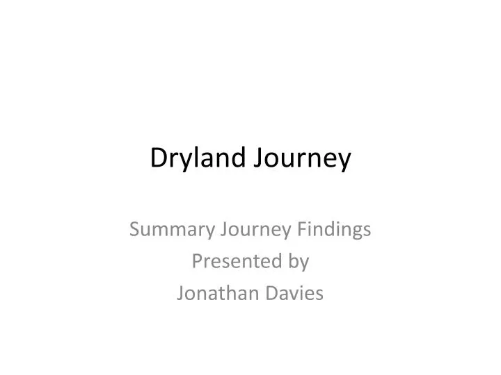 dryland journey