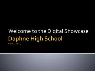 Daphne High School April 1, 2014