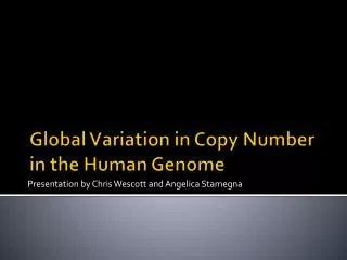 Global Variation in Copy Number in the Human Genome