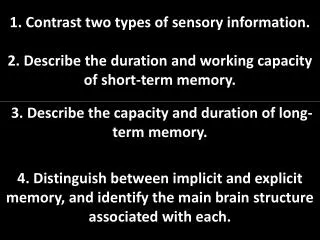 3. Describe the capacity and duration of long-term memory.