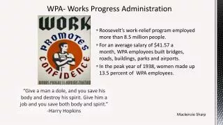 WPA- Works Progress Administration