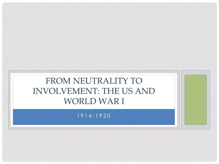 from neutrality to involvement the us and world war i