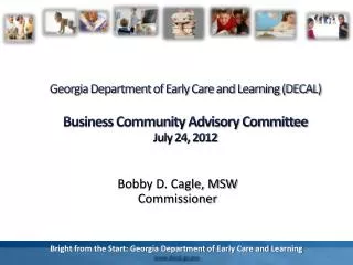 Bobby D. Cagle, MSW Commissioner