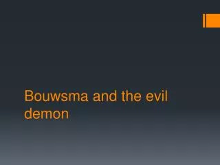 Bouwsma and the evil demon
