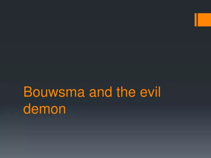 bouwsma and the evil demon